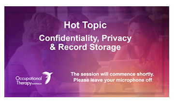 Hot Topic Event Wrap up: Managing Risk - Confidentiality, Privacy and Record Storage